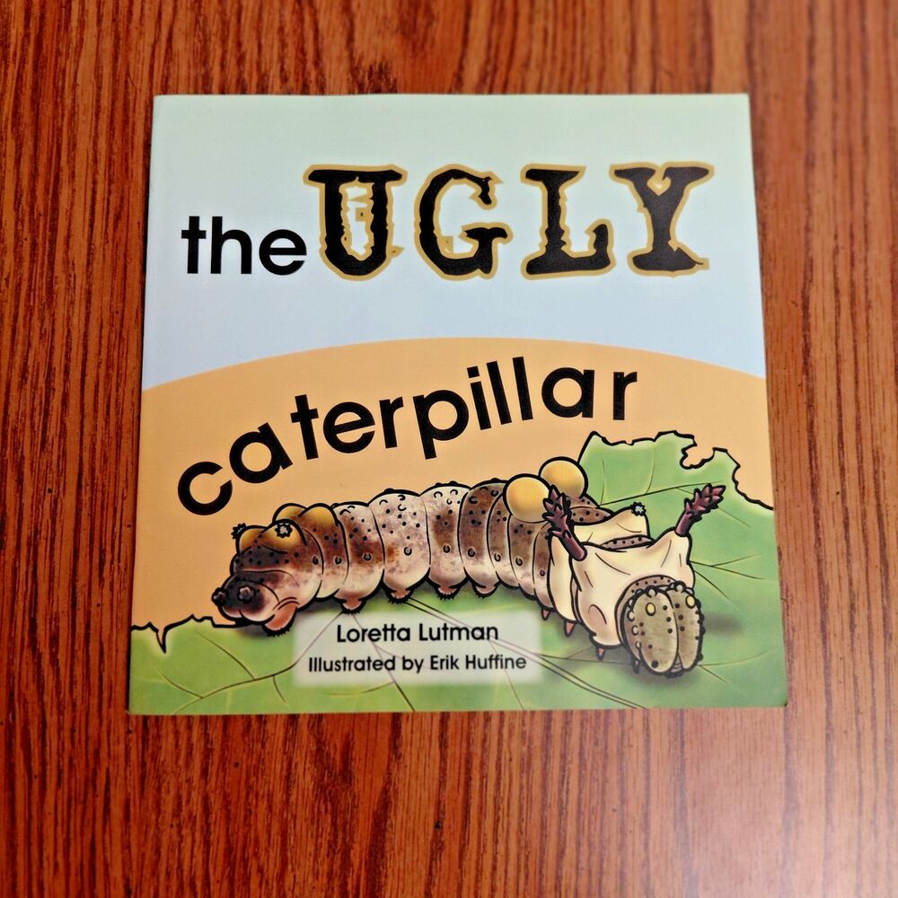 The Ugly Caterpillar: Loretta Lutman Paperback Signed/Inscribed